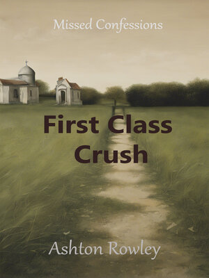 cover image of First Class Crush